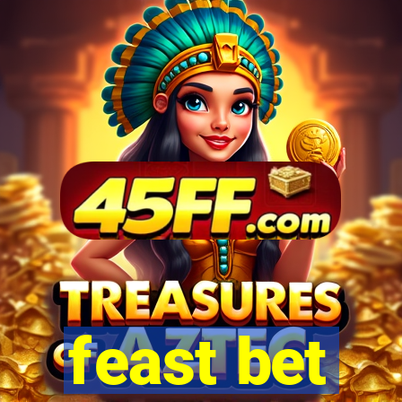 feast bet